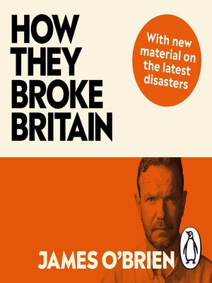 cover image of How They Broke Britain